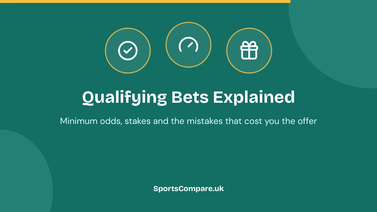 Qualifying Bets Explained